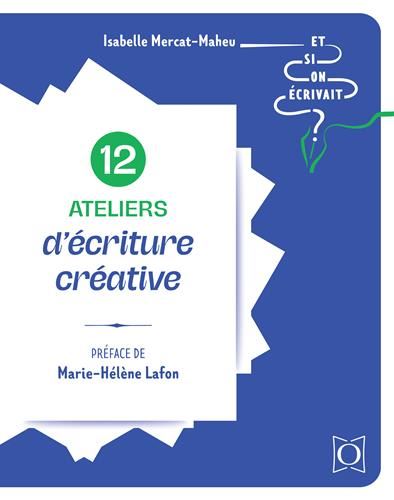 12 ateliers d'écriture créative