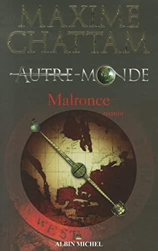 Autre-monde, t.2 : malronce