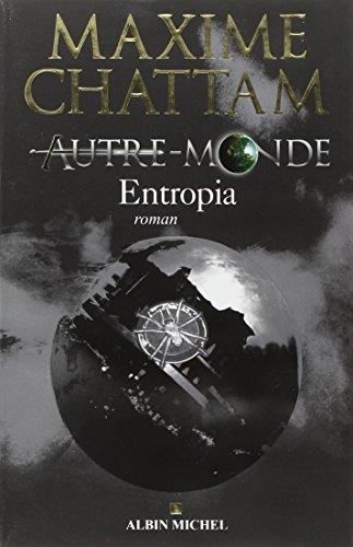 Autre-monde, t.4 : entropia