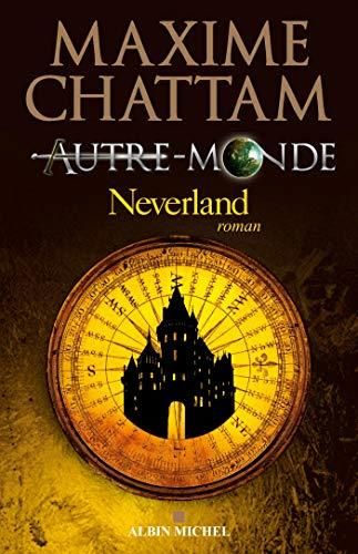 Autre-monde, t.6 : neverland