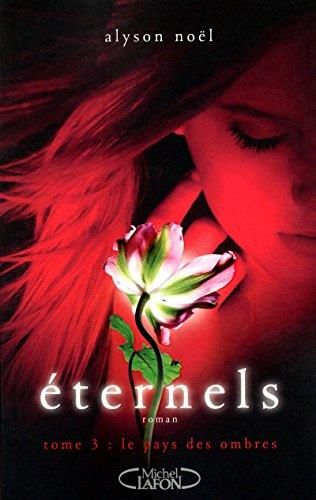 Eternels, t.3 : le pays des ombres