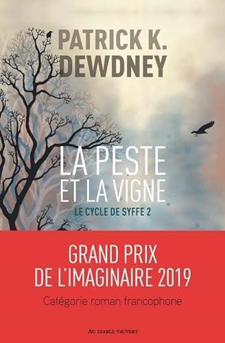 Le Cycle de syffe, t.2 : la peste et la vigne