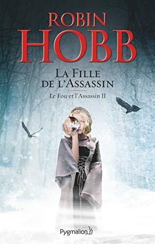 Le Fou et l'assassin, t.2 : la fille de l'assassin