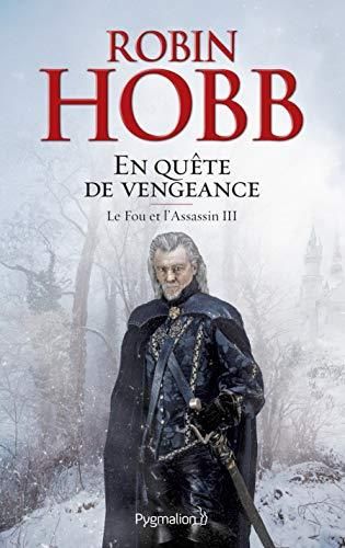 Le Fou et l'assassin, t.3 : en quête de vengeance