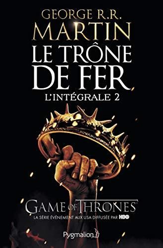 Le Trône de fer, l'integrale, t.2