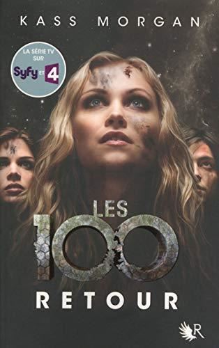 Les 100, t.3 : Retour