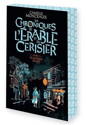 Les Chroniques de l'érable et du ceriser, t.1 : le Masque de nô