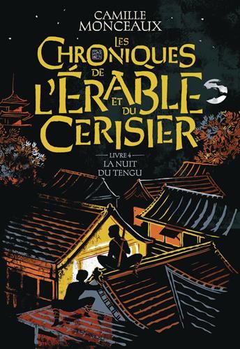 Les Chroniques de l'érable et du cerisier, t.4 : la Nuit du Tengu