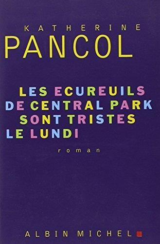 Les Écureuils de central park sont tristes le lundi