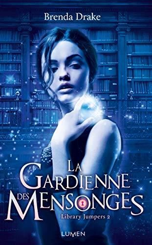 Library jumpers, t.2 :la gardienne des mensonges