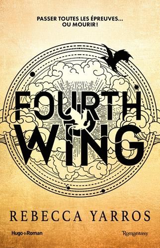 The empyrean, t.1 : Fourth wing